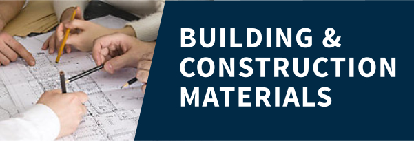 BUILDING AND CONSTRUCTION MATERIALS